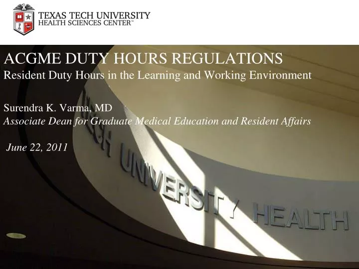 PPT ACGME DUTY HOURS REGULATIONS Resident Duty Hours in the Learning