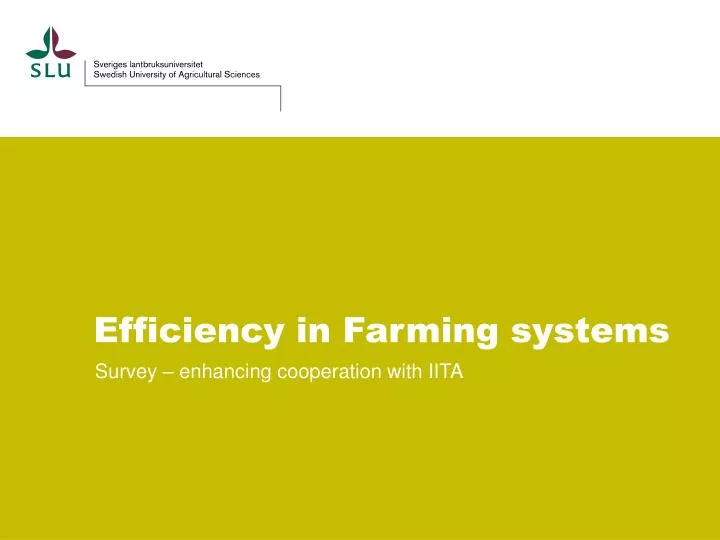 efficiency in farming systems n.