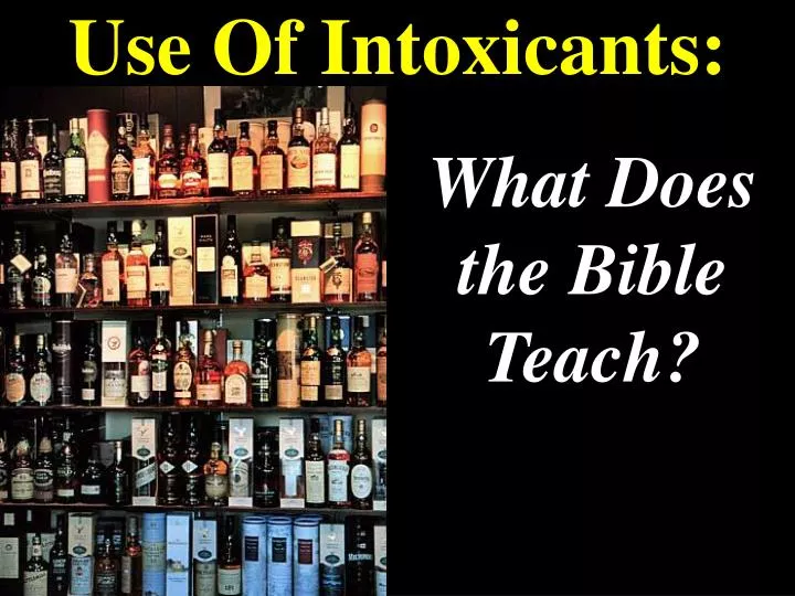 PPT - Use Of Intoxicants: PowerPoint Presentation, free download - ID:1816001