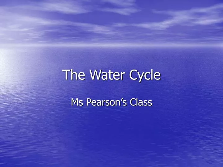 the water cycle n.