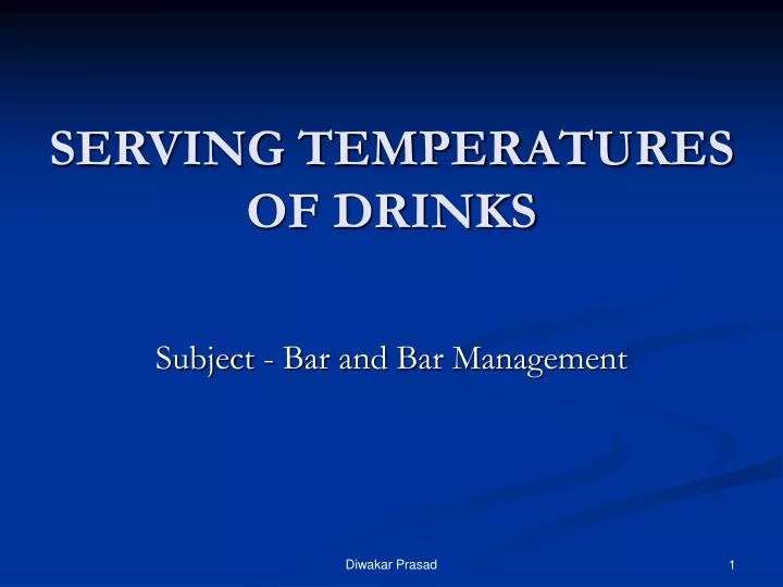 serving temperatures of drinks n.