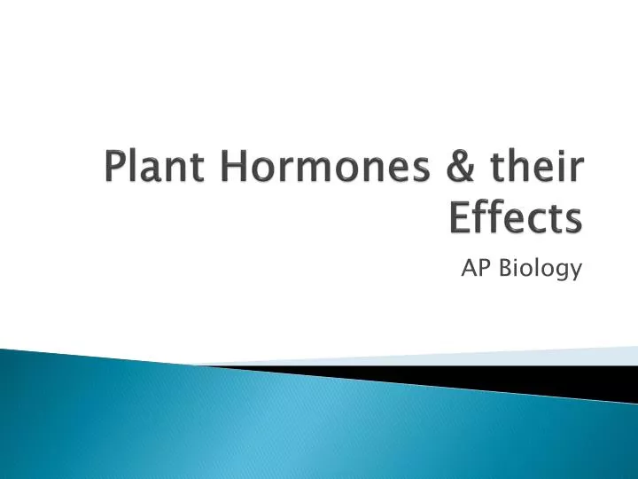 PPT Plant Hormones & their Effects PowerPoint Presentation, free