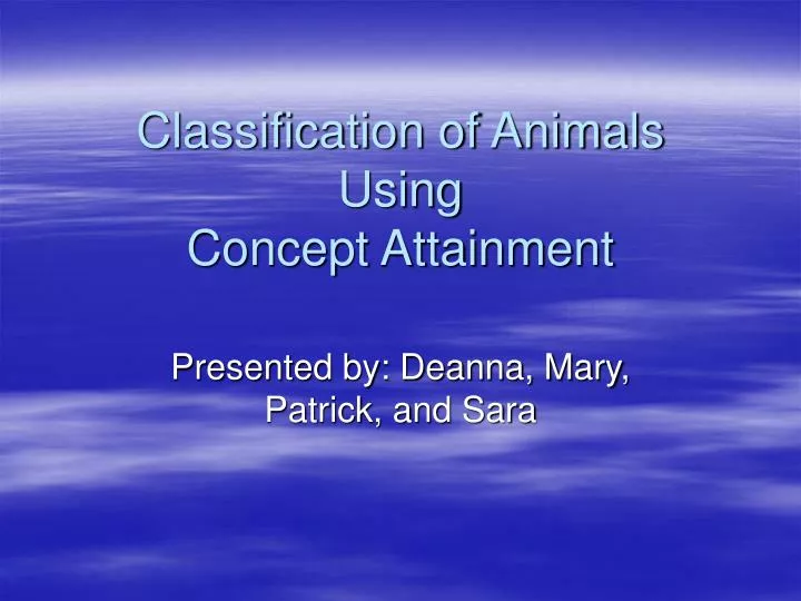 classification of animals using concept attainment n.