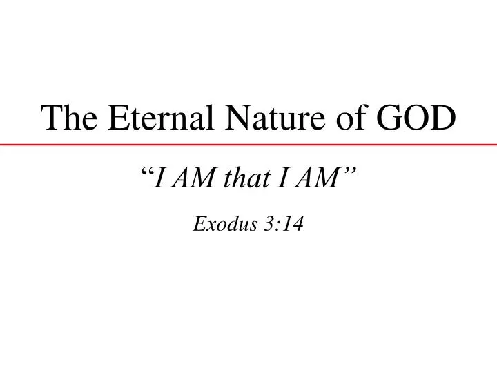 the eternal nature of god i am that i am exodus 3 14 n.