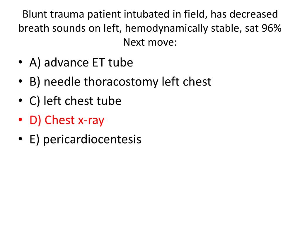 PPT - A) advance ET tube B) needle thoracostomy left chest C) left chest  tube D) Chest x-ray PowerPoint Presentation - ID:1820962
