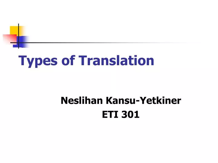 PPT Types Of Translation PowerPoint Presentation Free Download ID 