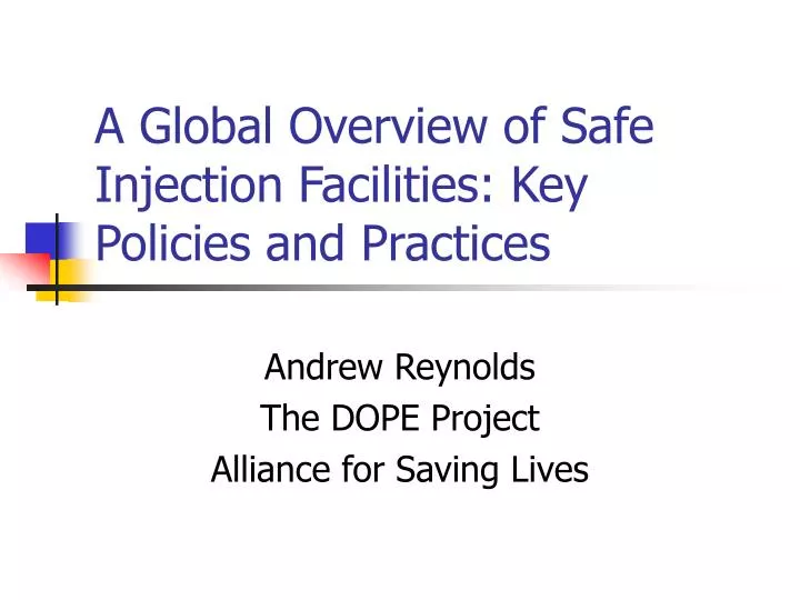 PPT A Global Overview of Safe Injection Facilities Key Policies and
