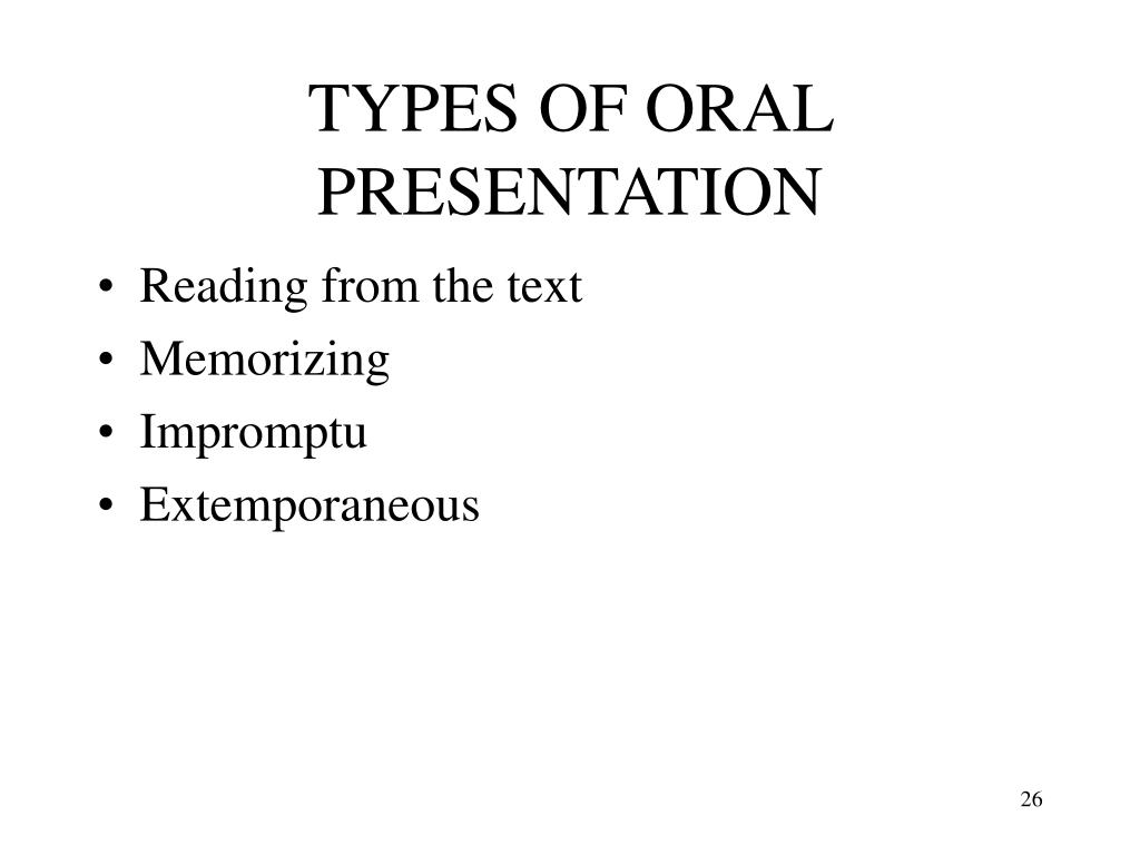name the types of oral presentation