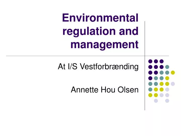 PPT - Environmental regulation and management PowerPoint Presentation ...