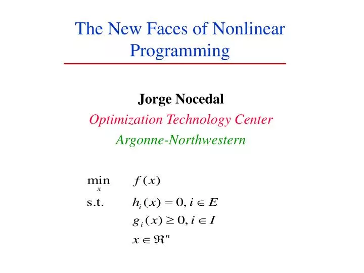PPT - The New Faces of Nonlinear Programming PowerPoint Presentation ...