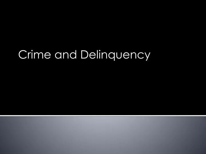 crime and delinquency n.