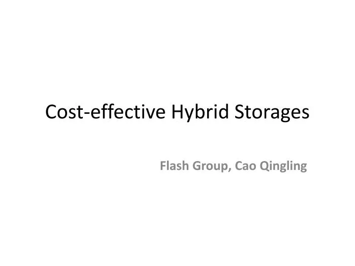 cost effective hybrid storages n.