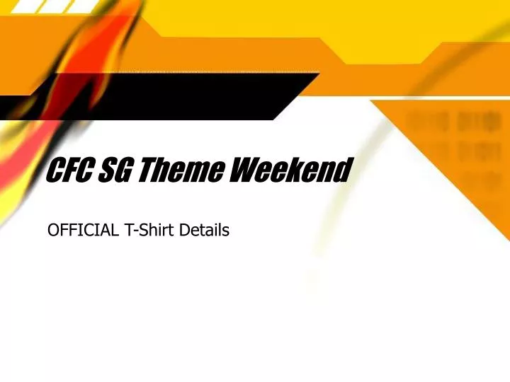 PPT CFC SG Theme Weekend PowerPoint Presentation, free download ID