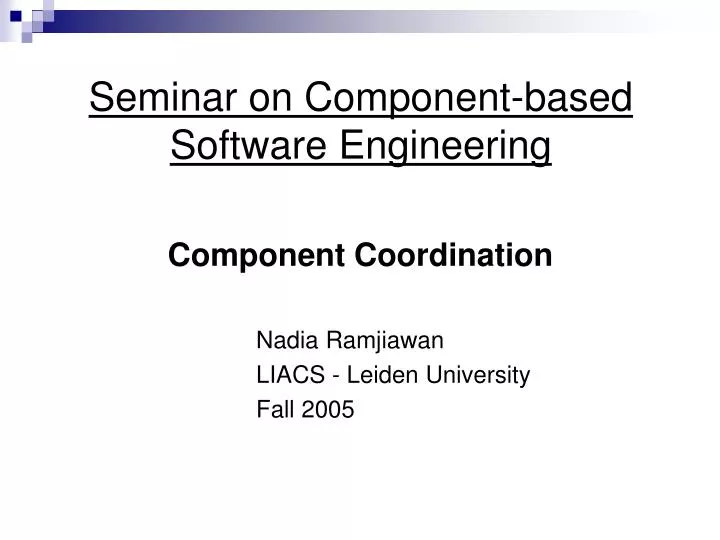 PPT - Seminar on Component-based Software Engineering PowerPoint ...