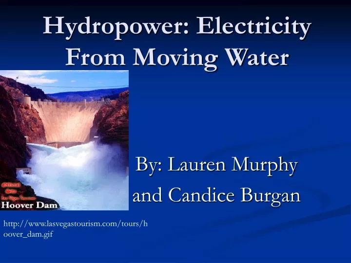 PPT Hydropower Electricity From Moving Water PowerPoint Presentation