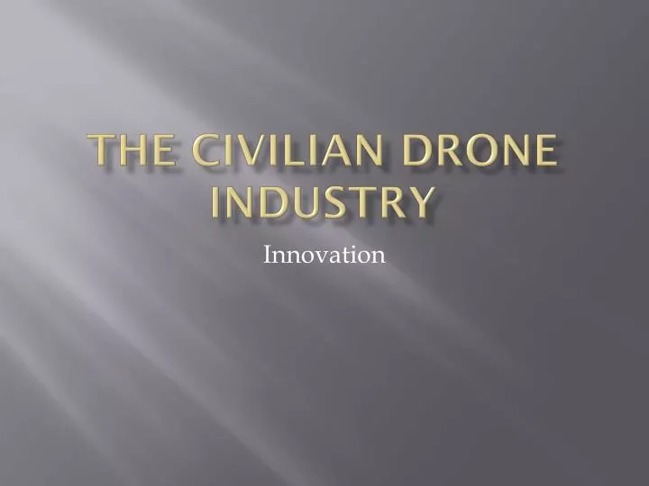 the civilian drone industry n.