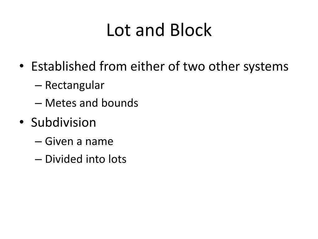 lot and block vs metes and bounds lot and block vs metes and bounds