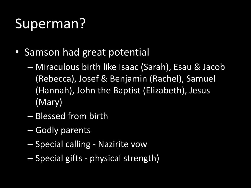 Superman Samson PPT - Superman? Supergod ! Judges 13:1-5, 16:23-31 PowerPoint ...