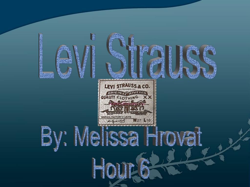 PPT - Levi Strauss PowerPoint Presentation, free download - ID:1837368