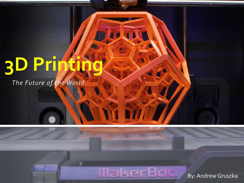 PPT - 3D Printing PowerPoint Presentation - ID:1837453