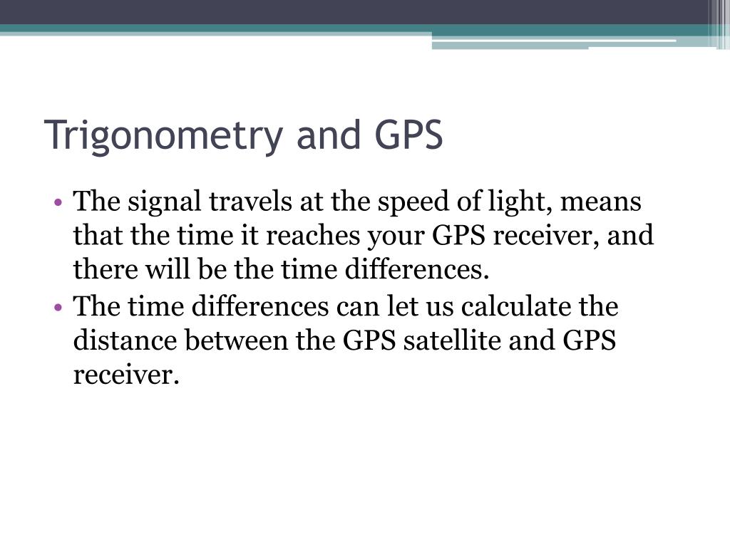 PPT - Trigonometry and the GPS PowerPoint Presentation, free download -  ID:1837752