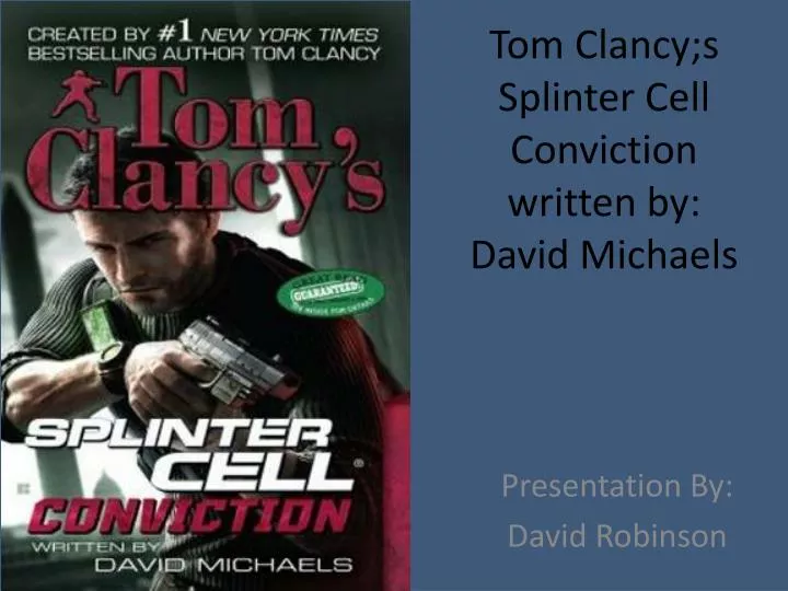 tom clancy s splinter cell conviction written by david michaels n.