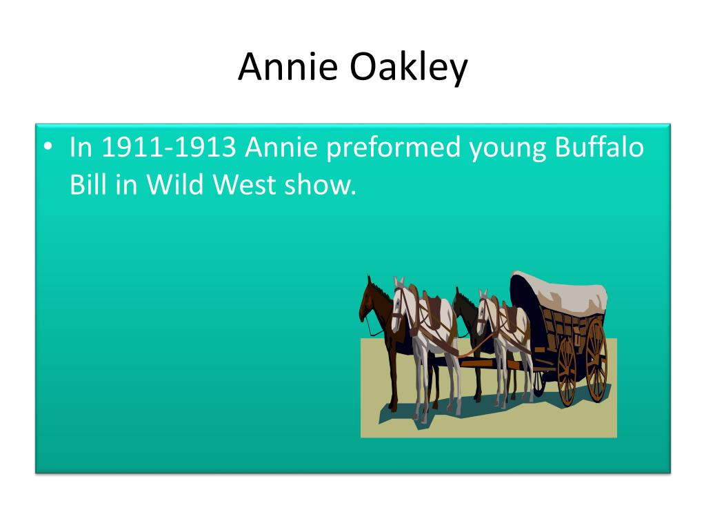 Ppt Annie Oakley Powerpoint Presentation Free Download Id 1838786