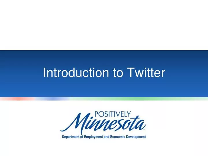 PPT Introduction to Twitter PowerPoint Presentation, free download PPT Introduction to Twitter PowerPoint Presentation, free download