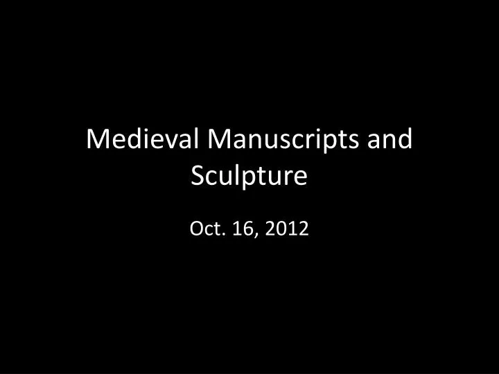 medieval manuscripts and sculpture n.