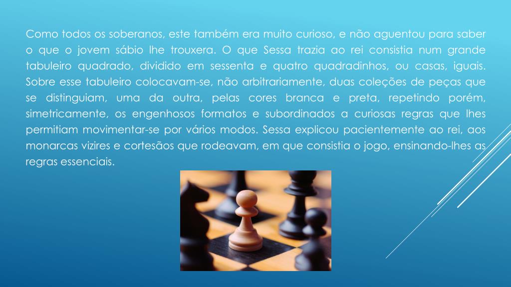 PPT - JOGO DE XADREZ COMO MATERIAL DE APOIO A APRENDIZAGEM PowerPoint  Presentation - ID:5375101