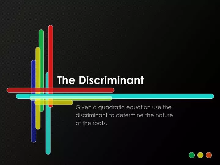 the discriminant n.
