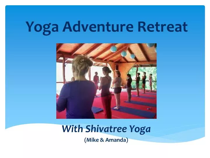 yoga adventure retreat n.