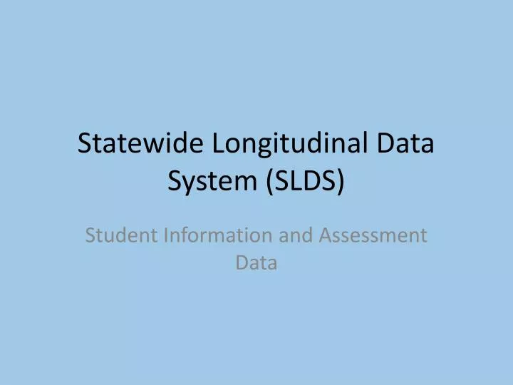 Ppt statewide longitudinal data system slds powerpoint presentation