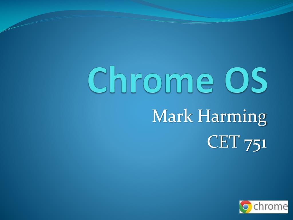 Ppt Chrome Os Powerpoint Presentation Free Download Id