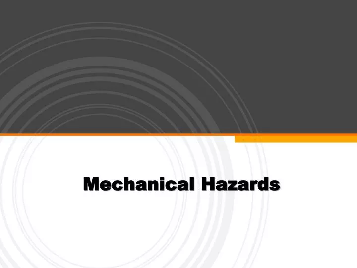 PPT - Mechanical Hazards PowerPoint Presentation, free download - ID:1843915