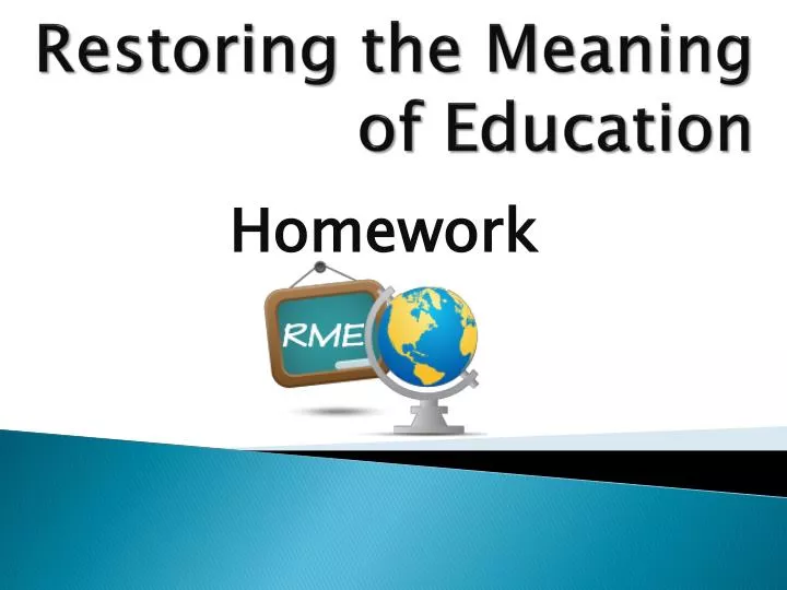 restoring the meaning of education n.