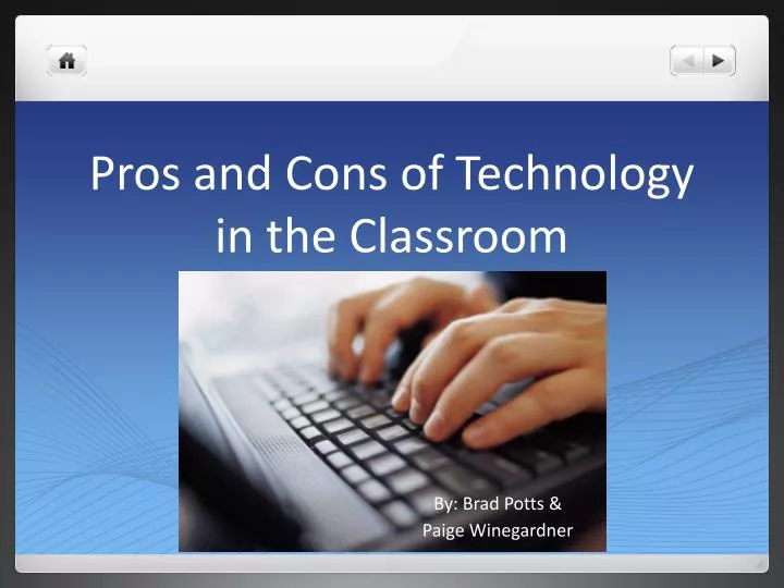 pros and cons of technology presentation