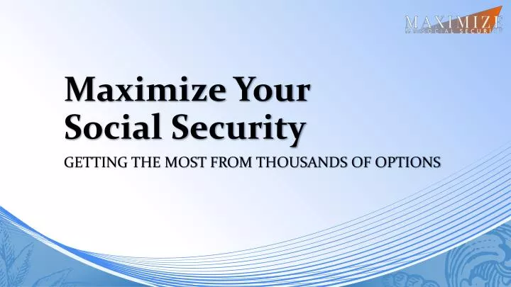maximize your social security n.