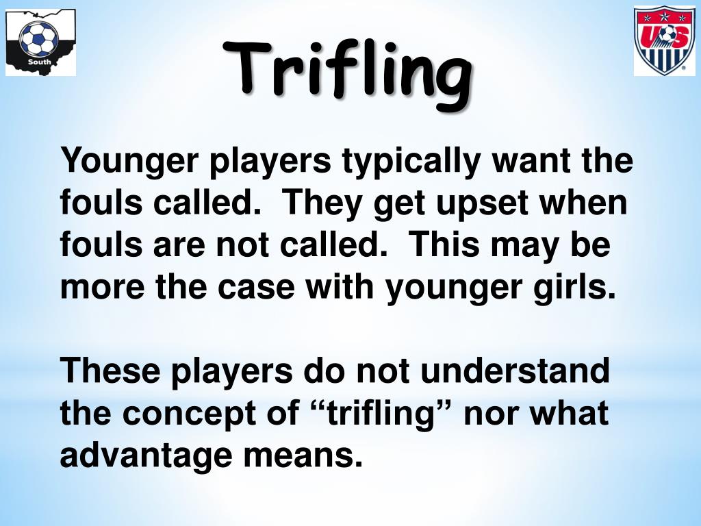 What does outlet trifling mean