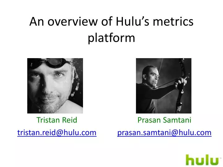 an overview of hulu s metrics platform n.