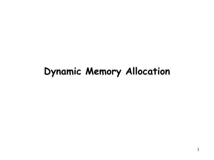 PPT - Dynamic Memory Allocation PowerPoint Presentation, free download ...
