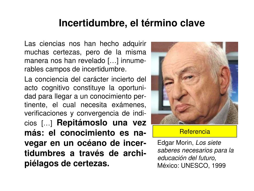 PPT - La enseñanza de la ciencia en una sociedad con incertidumbre y ...