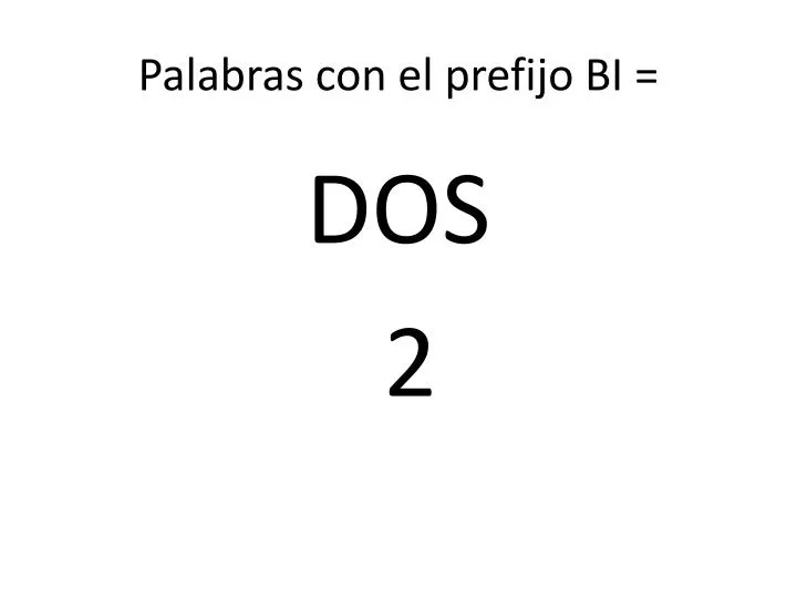 PPT - Palabras con el prefijo BI = PowerPoint Presentation, free download -  ID:1848799