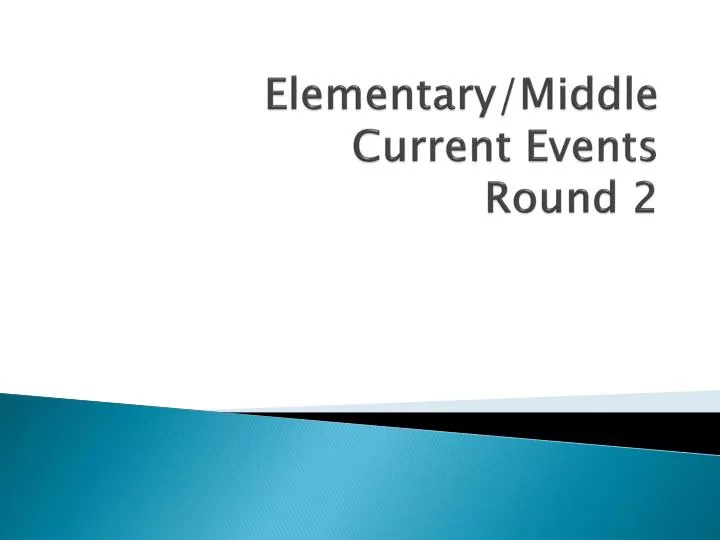 elementary middle current events round 2 n.