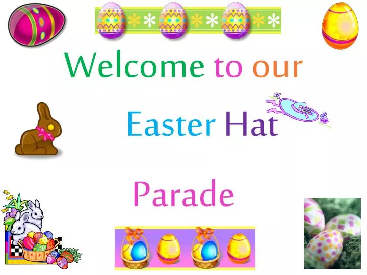 PPT to our Easter Hat Parade PowerPoint Presentation, free