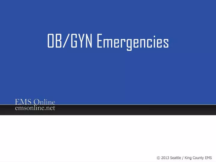 PPT - OB/GYN Emergencies PowerPoint Presentation, free download - ID ...