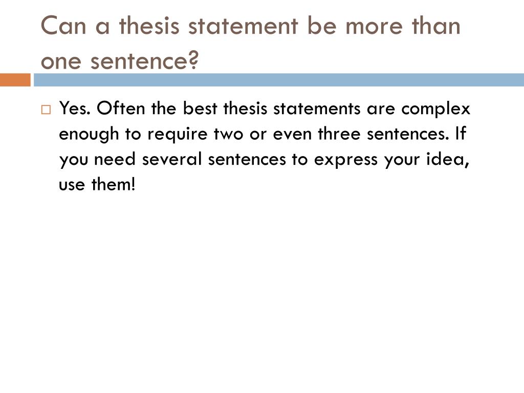does a thesis be more than one sentence