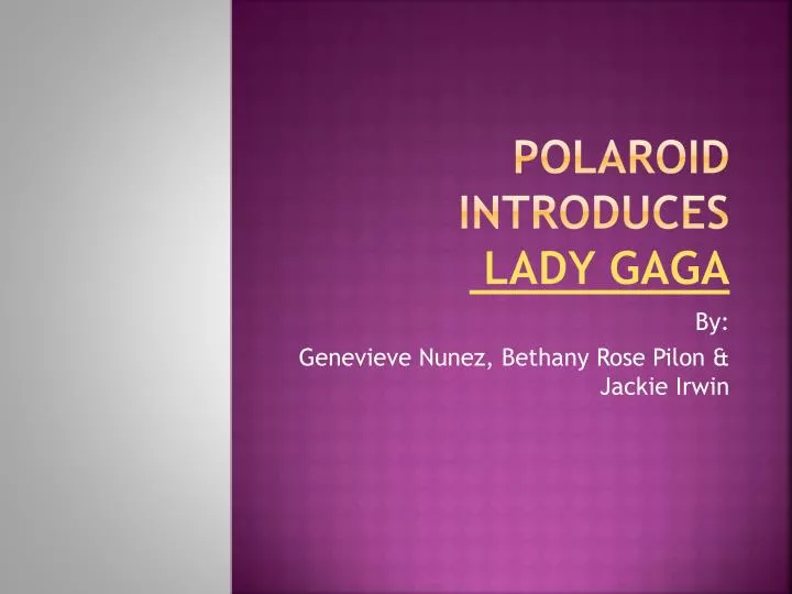 polaroid introduces lady gaga n.