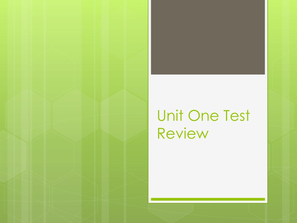 PPT Unit One Test Review PowerPoint Presentation, free download ID PPT Unit One Test Review PowerPoint Presentation, free download ID