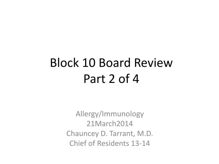 block 10 board review part 2 of 4 n.